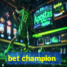 bet champion