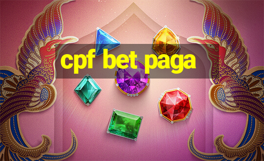 cpf bet paga