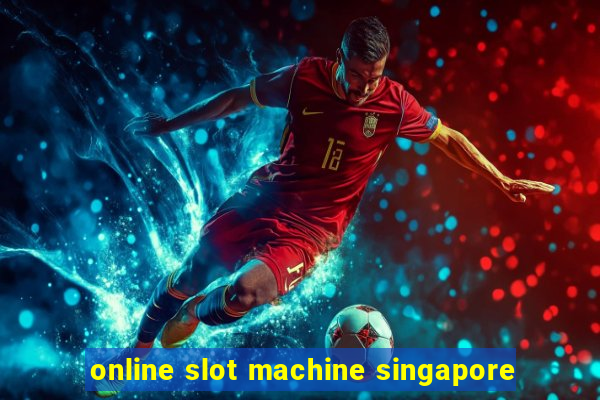 online slot machine singapore