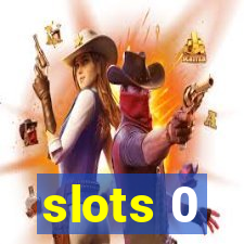 slots 0