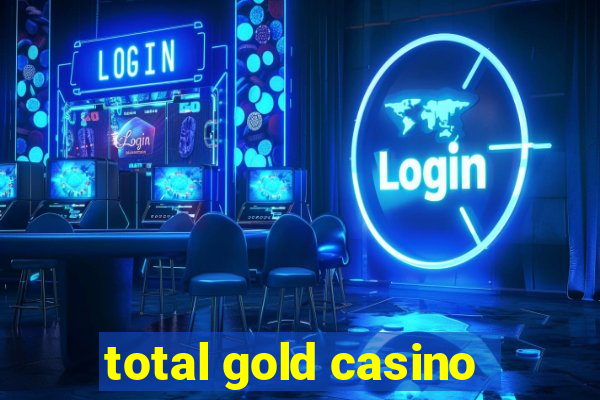 total gold casino