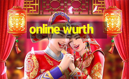 online wurth