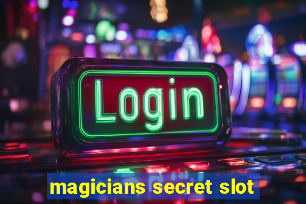 magicians secret slot