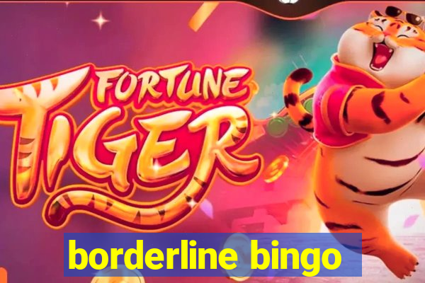 borderline bingo