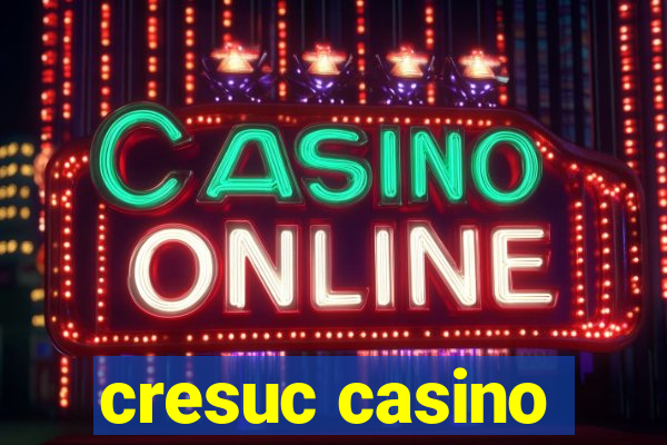 cresuc casino