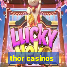 thor casinos