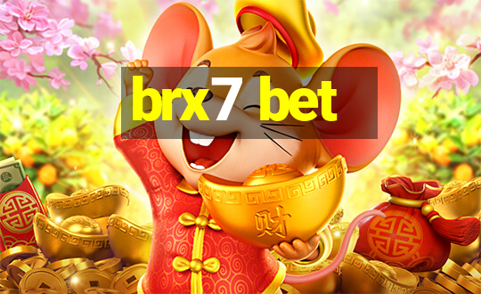 brx7 bet