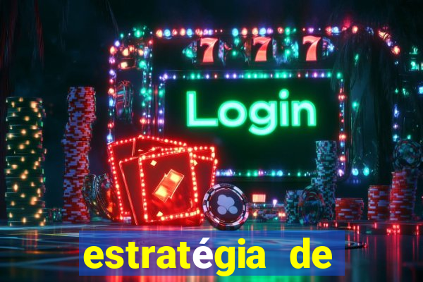 estratégia de jogos slots