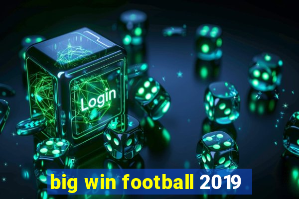 big win football 2019