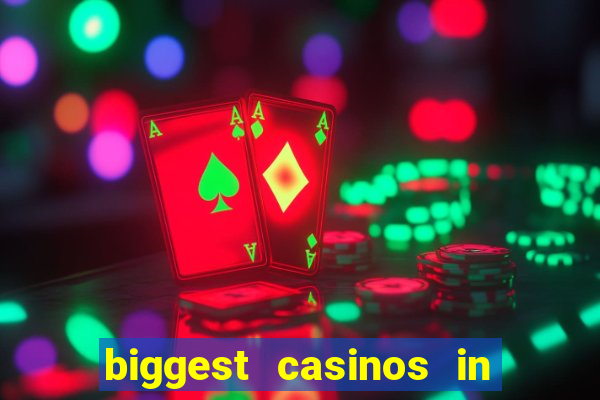 biggest casinos in the us