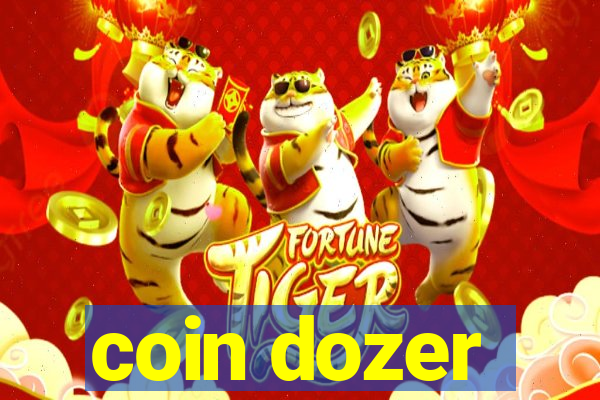 coin dozer