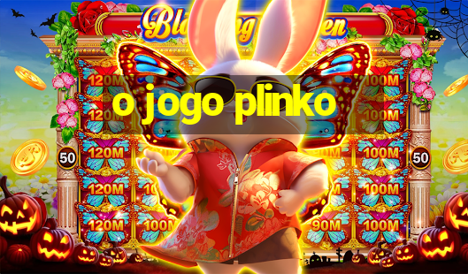 o jogo plinko