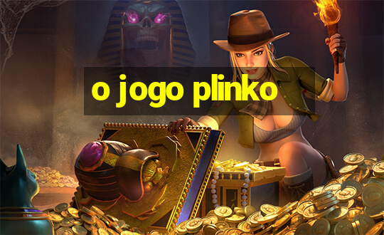 o jogo plinko