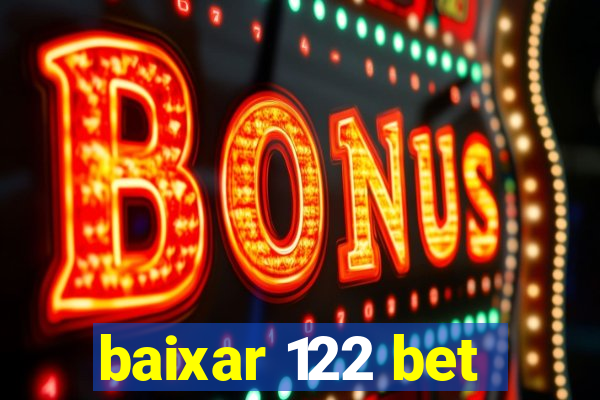 baixar 122 bet