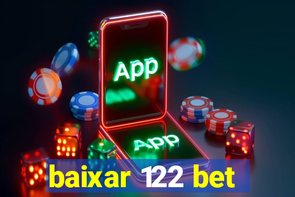 baixar 122 bet