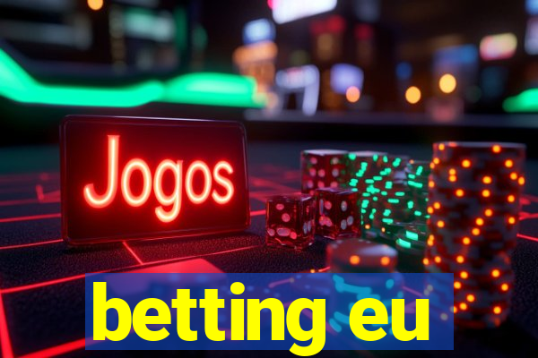 betting eu