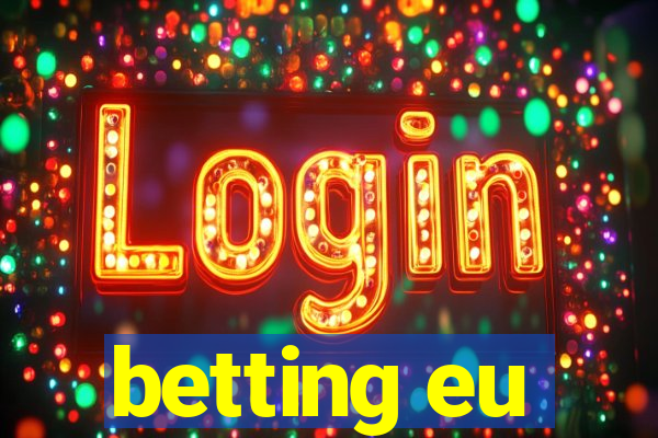 betting eu