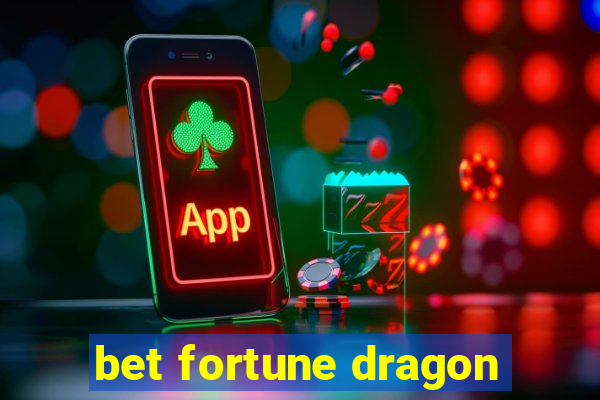 bet fortune dragon