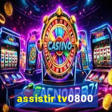 assistir tv0800