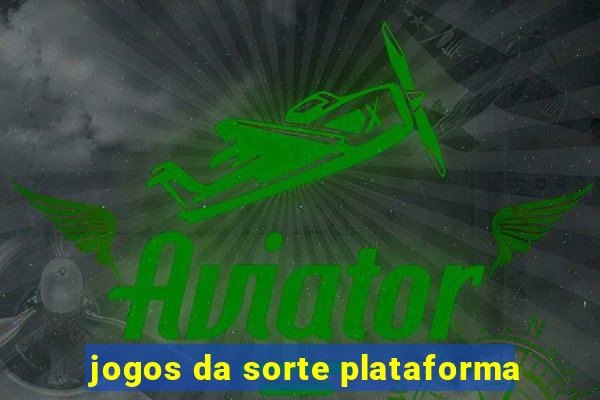 jogos da sorte plataforma