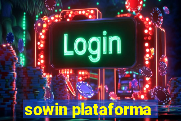 sowin plataforma