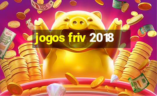 jogos friv 2018