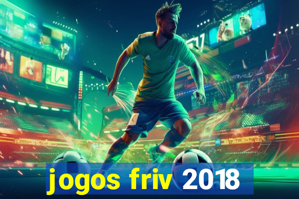 jogos friv 2018