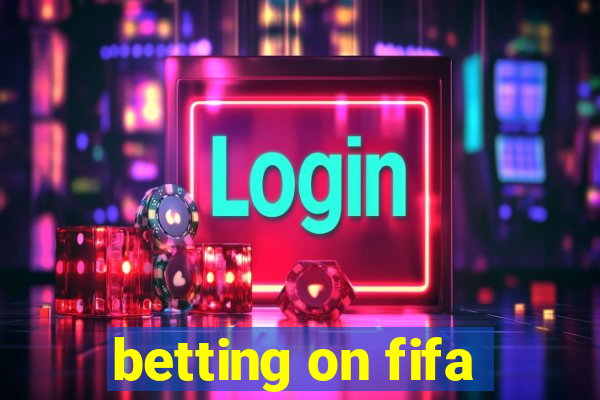 betting on fifa