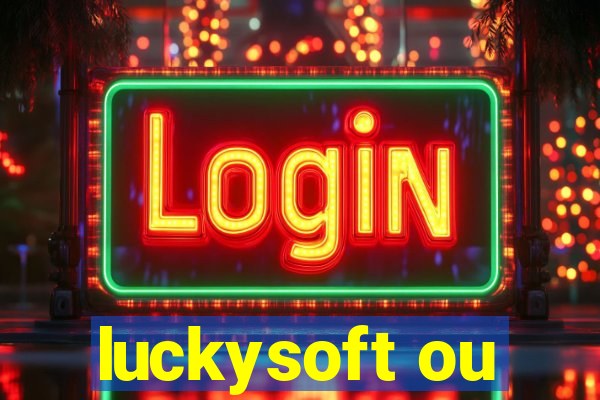 luckysoft ou