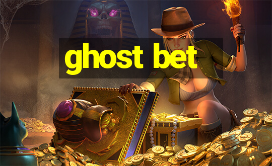 ghost bet