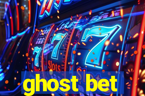 ghost bet