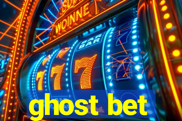 ghost bet