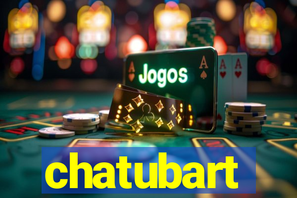 chatubart