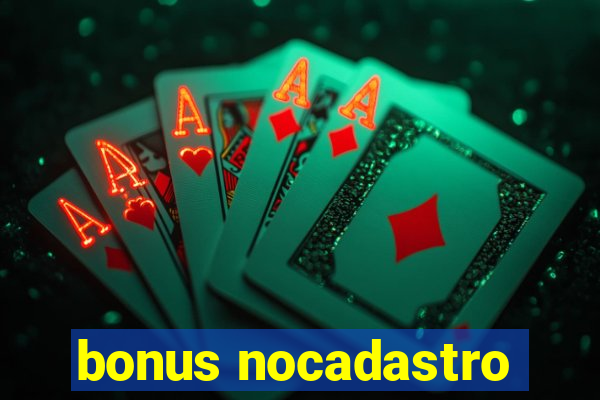 bonus nocadastro