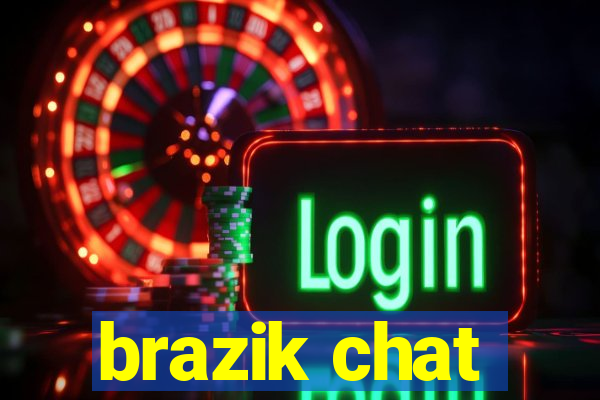 brazik chat