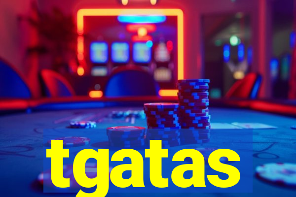 tgatas