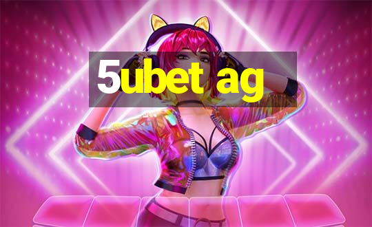 5ubet ag