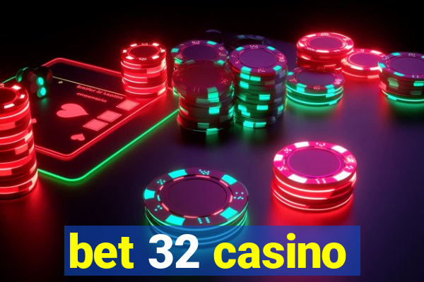 bet 32 casino