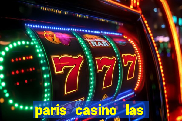 paris casino las vegas nv