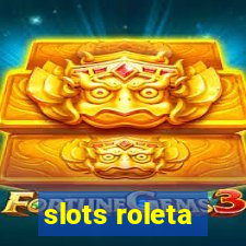 slots roleta