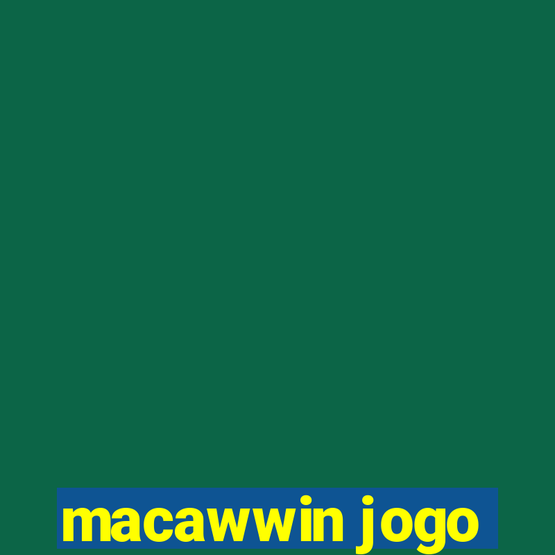 macawwin jogo