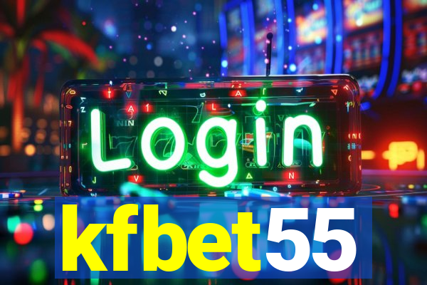 kfbet55