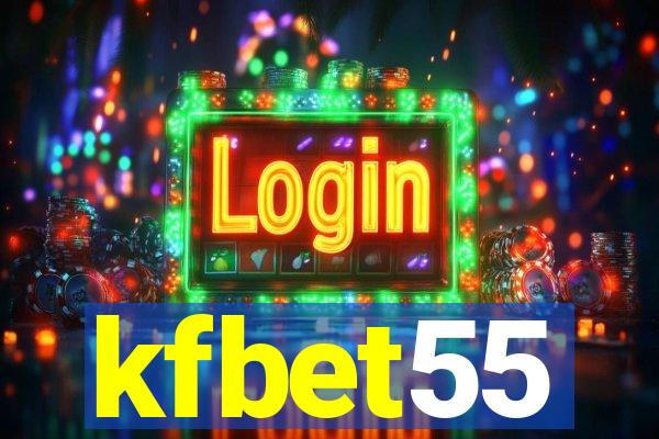 kfbet55