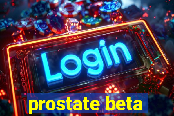 prostate beta