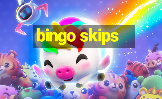 bingo skips