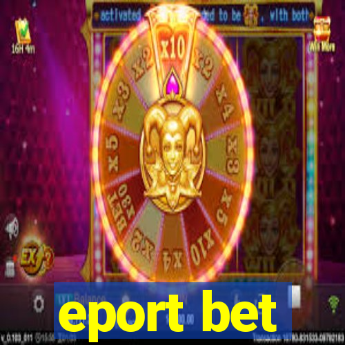 eport bet