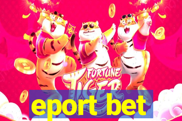 eport bet