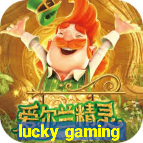 lucky gaming