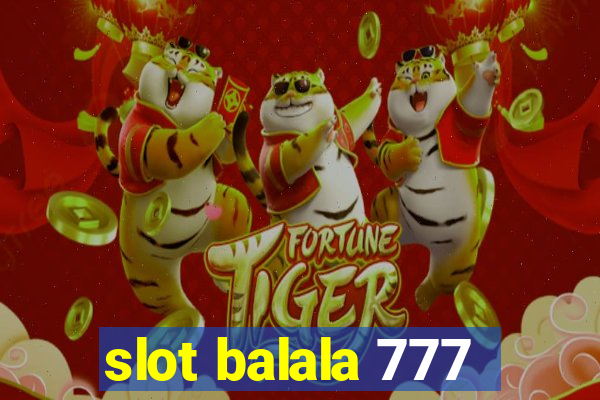 slot balala 777