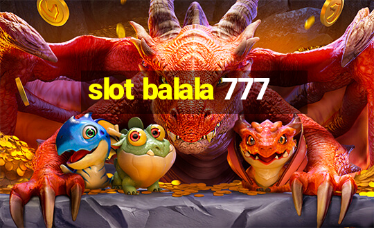 slot balala 777